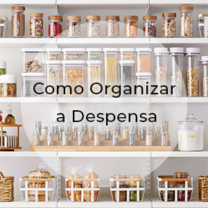 Como Organizar a Despensa